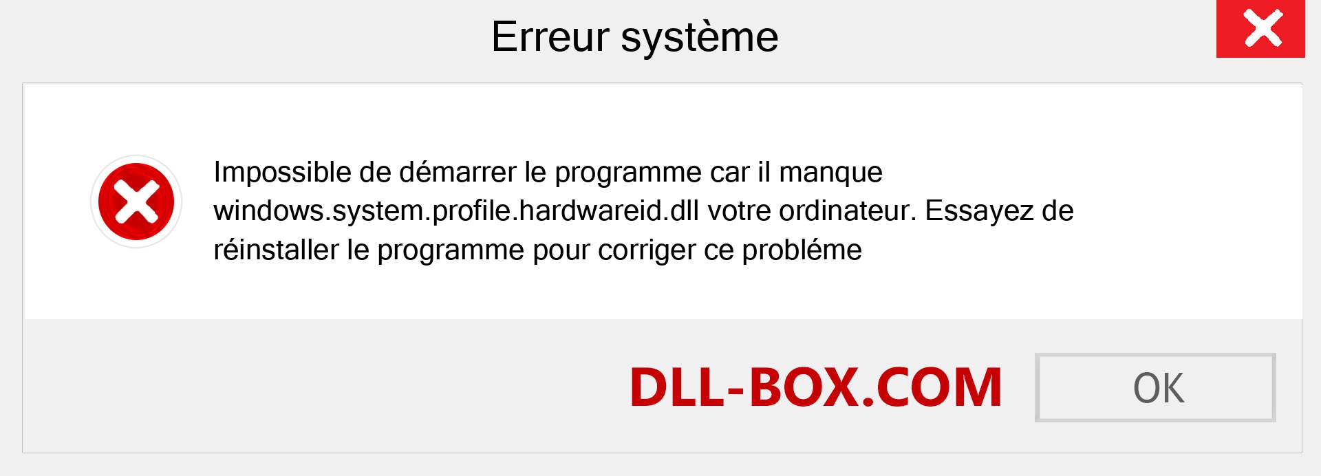 Le fichier windows.system.profile.hardwareid.dll est manquant ?. Télécharger pour Windows 7, 8, 10 - Correction de l'erreur manquante windows.system.profile.hardwareid dll sur Windows, photos, images